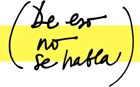 De eso no se habla